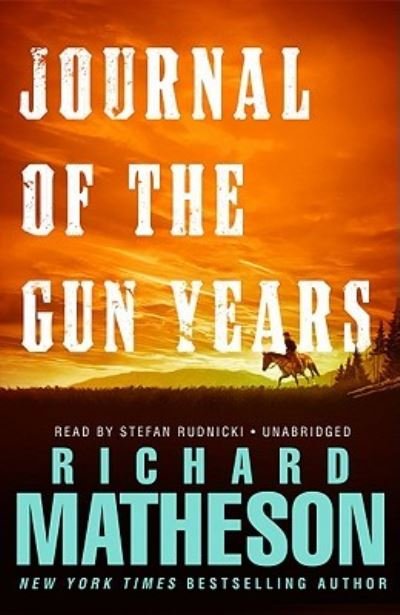 Cover for Richard Matheson · Journal of the Gun Years (N/A) (2011)