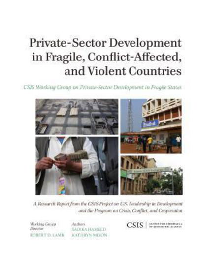 Cover for Sadika Hameed · Private-Sector Development in Fragile, Conflict-Affected, and Violent Countries - CSIS Reports (Paperback Book) (2013)