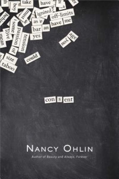 Cover for Nancy Ohlin · Consent (Paperback Book) (2016)