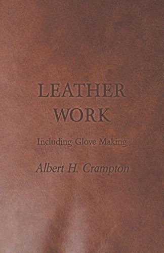 Cover for Albert H. Crampton · Leather Work - Including Glove Making (Pocketbok) (2011)