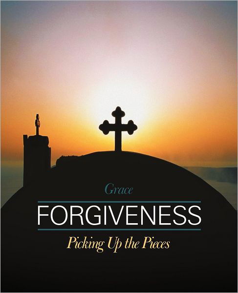 Cover for Grace · Forgiveness: Picking Up the Pieces (Paperback Book) (2012)