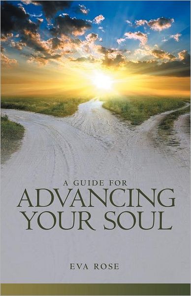 Cover for Eva Rose · A Guide for Advancing Your Soul (Paperback Book) (2012)