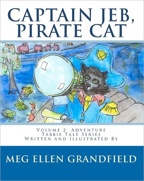 Cover for Meg Ellen Grandfield · Captain Jeb, Pirate Cat (Paperback Bog) (2010)