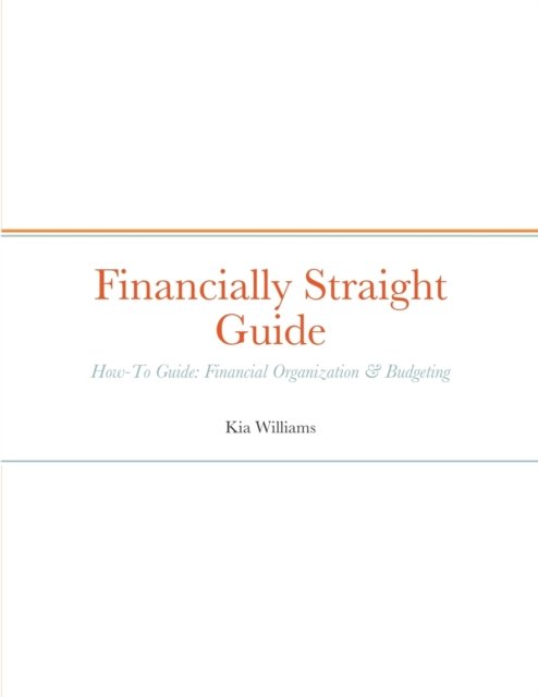 Cover for Kia Williams · Financially Straight Guide (Pocketbok) (2022)