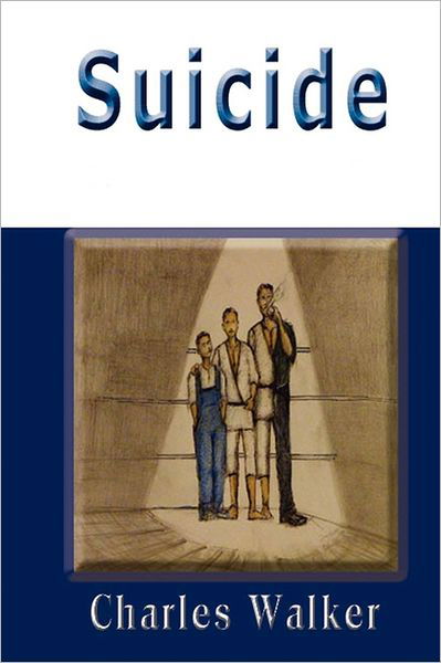 Cover for Charles Walker · Suicide (Paperback Book) (2011)