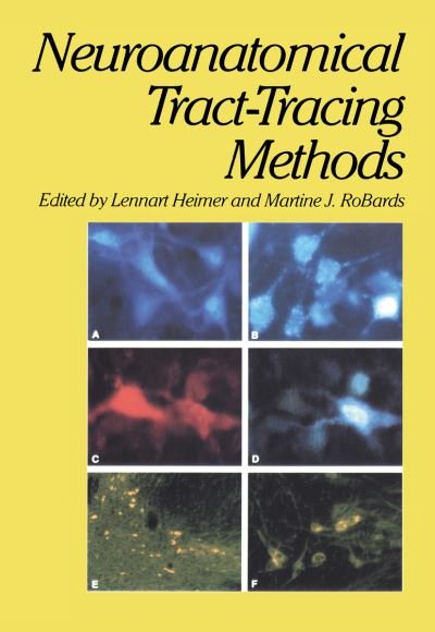 Cover for Lennart Heimer · Neuroanatomical Tract-Tracing Methods (Taschenbuch) [1981 edition] (2011)