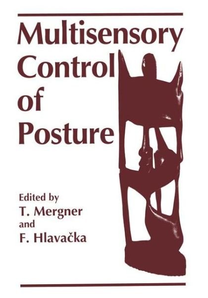 Cover for F Hlavacka · Multisensory Control of Posture (Paperback Book) [Softcover reprint of the original 1st ed. 1995 edition] (2012)