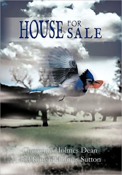 Cover for Cheyenne Holmes Dean · House for Sale (Hardcover Book) (2012)