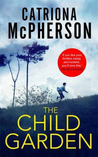 Cover for Catriona McPherson · The Child Garden (Paperback Book) (2016)