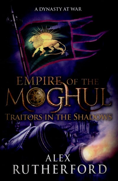 Cover for Alex Rutherford · Empire of the Moghul: Traitors in the Shadows (Paperback Book) (2015)