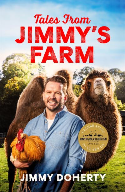 Cover for Jimmy Doherty · Tales from Jimmy's Farm: A heartwarming celebration of nature, the changing seasons and a hugely popular wildlife park - as seen on ITV's 'Jimmy and Shivi's Farmhouse Breakfast'. (Hardcover Book) (2022)