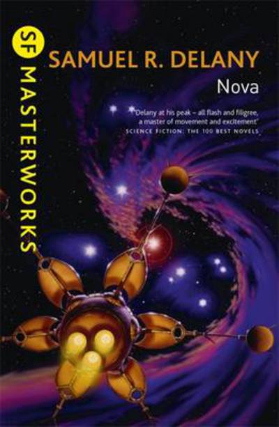 Nova - S.F. Masterworks - Samuel R. Delany - Książki - Orion Publishing Co - 9781473211919 - 12 listopada 2015