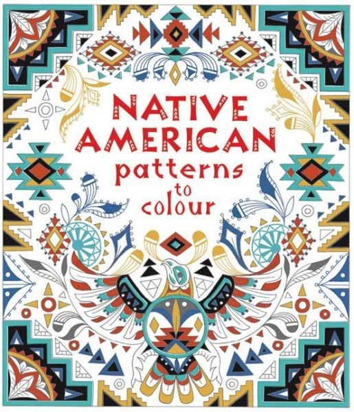 Cover for Emily Bone · Native American Patterns to Colour - Patterns to Colour (Paperback Book) (2018)