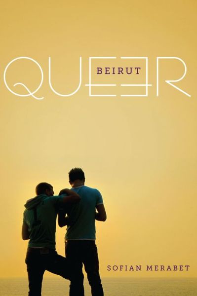 Cover for Sofian Merabet · Queer Beirut (Taschenbuch) (2014)