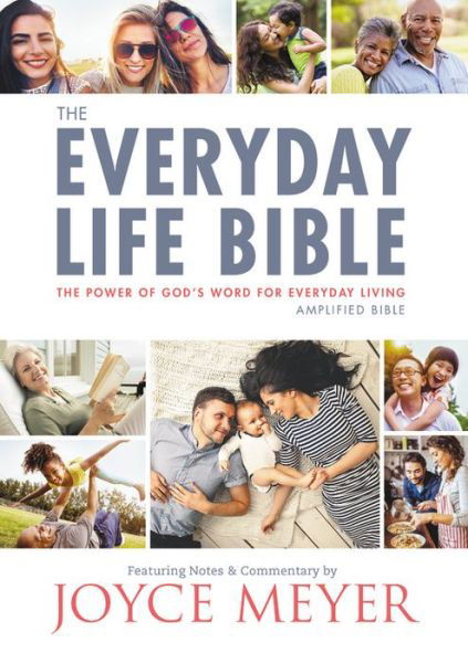 The Everyday Life Bible: The Power of God's Word for Everyday Living - Joyce Meyer - Livros - FaithWords - 9781478922919 - 10 de abril de 2018