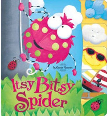 Cover for Itsy Bitsy Spider · Itsy Bitsy Spider - Nursery Rhymes (Tavlebog) (2013)