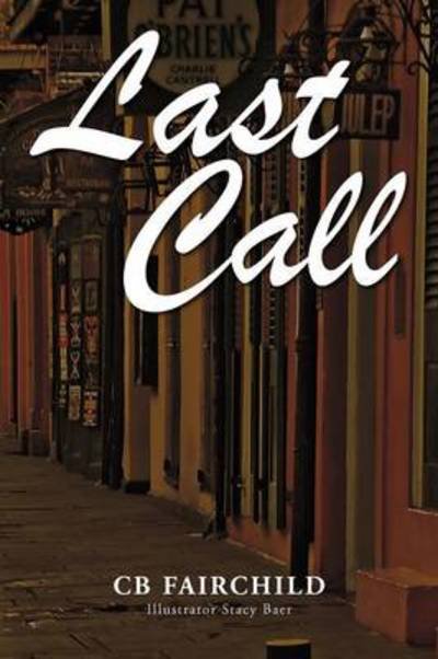 Cover for Cb Fairchild · Last Call (Paperback Book) (2012)