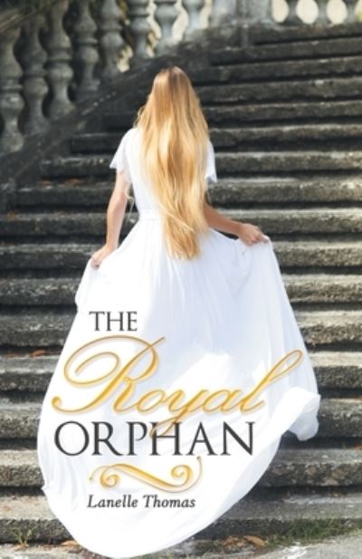 Cover for Lanelle Thomas · The Royal Orphan (Paperback Book) (2021)