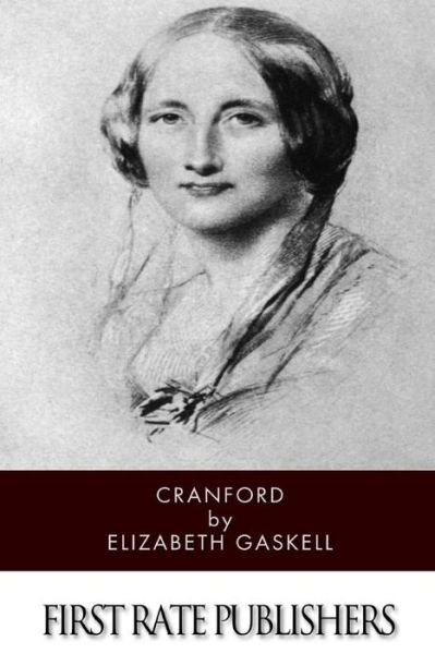 Cranford - Elizabeth Gaskell - Bücher - Createspace - 9781494733919 - 18. Dezember 2013