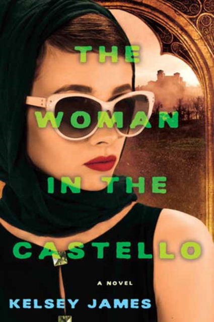 Cover for Kelsey James · The Woman in the Castello: A Gripping Historical Novel Perfect for Book Clubs (Paperback Book) (2023)