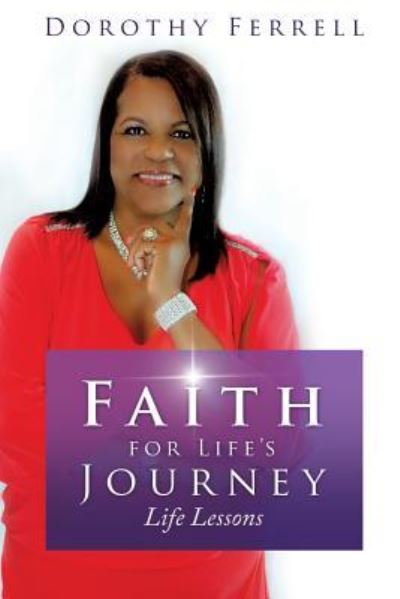 Cover for Dorothy Ferrell · Faith for Life's Journey (Paperback Book) (2016)
