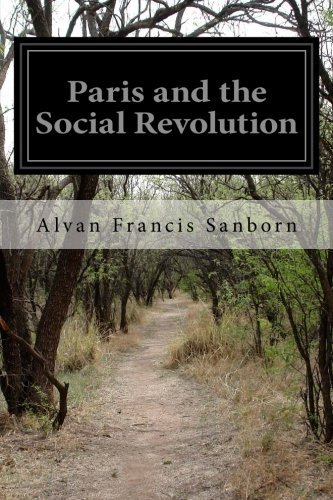 Cover for Alvan Francis Sanborn · Paris and the Social Revolution (Pocketbok) (2014)