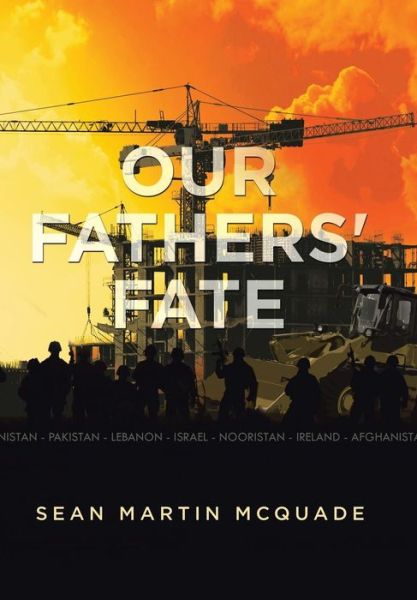Cover for Sean Martin McQuade · Our Fathers' Fate (Hardcover Book) (2015)