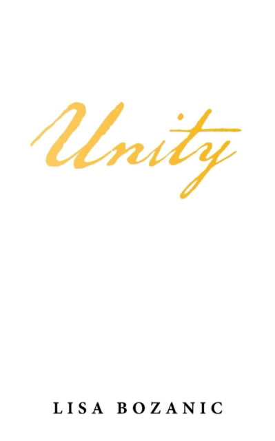 Cover for Lisa Bozanic · Unity (Taschenbuch) (2018)