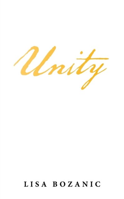 Cover for Lisa Bozanic · Unity (Paperback Book) (2018)