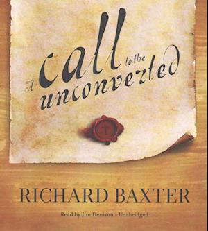 Cover for Richard Baxter · A Call to the Unconverted (CD) (2016)