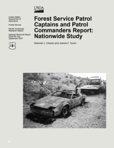 Forest Service Patrol Captains and Patrol Commanders Report: Nationwide Study - United States Department of Agriculture - Livros - Createspace - 9781508513919 - 26 de junho de 2015
