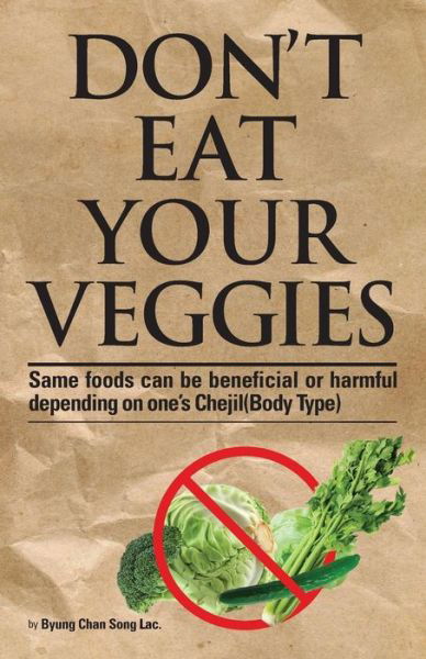Cover for Byung Chan Song · Don't eat your Veggies (Paperback Book) (2015)