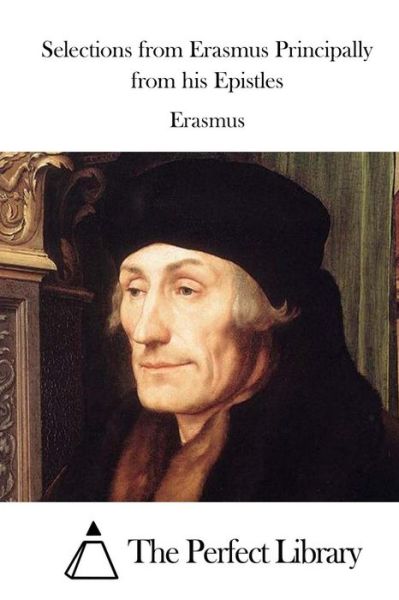 Cover for Erasmus · Selections from Erasmus Principally from His Epistles (Paperback Book) (2015)