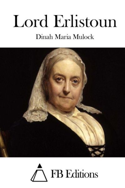 Cover for Dinah Maria Mulock · Lord Erlistoun (Paperback Book) (2015)