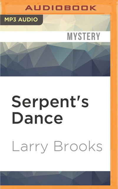 Cover for Larry Brooks · Serpent's Dance (Płyta CD z plikami MP3) (2016)