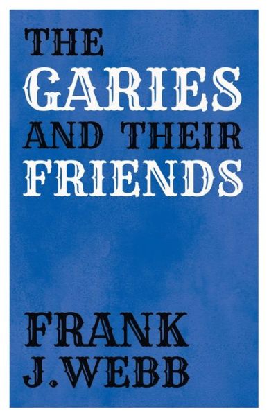 Cover for Frank J. Webb · The Garies and Their Friends (Paperback Book) (2022)