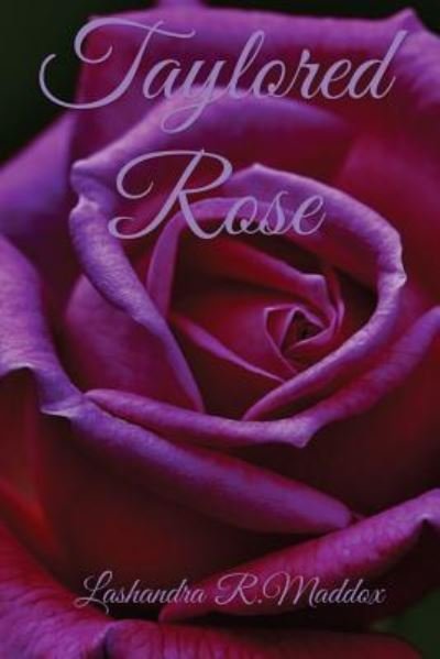 Cover for LaShandra R Maddox · Tailored Rose (Paperback Book) (2016)