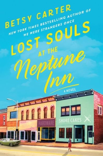 Cover for Betsy Carter · Lost Souls at the Neptune Inn (Hardcover Book) (2020)