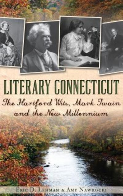 Cover for Eric D Lehman · Literary Connecticut (Hardcover Book) (2014)