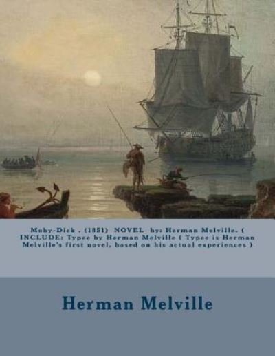 Cover for Herman Melville · Moby-Dick . (1851) Novel by (Paperback Bog) (2016)