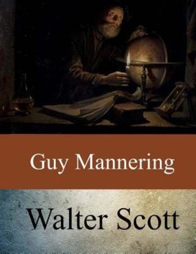 Cover for Sir Walter Scott · Guy Mannering (Paperback Bog) (2017)