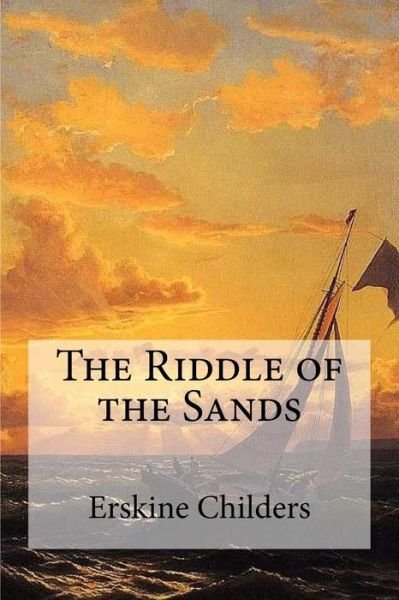 Cover for Erskine Childers · The Riddle of the Sands (Paperback Book) (2017)