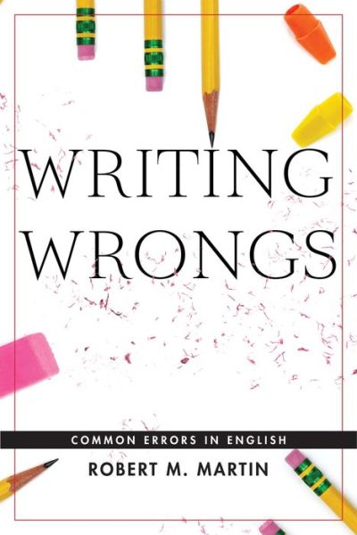 Cover for Robert M. Martin · Writing Wrongs: Common Errors in English (Paperback Book) (2017)