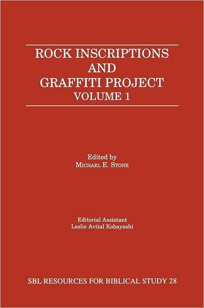 Cover for Michael E Stone · Rock Inscriptions and Graffiti Project: Catalog of Inscriptions, Volume 1: Inscriptions 1-3000 (Taschenbuch) (1992)