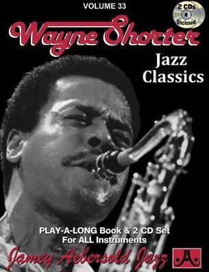 Cover for Wayne Shorter · Jamey Aebersold Jazz -- Wayne Shorter, Vol 33 (Book) (2015)