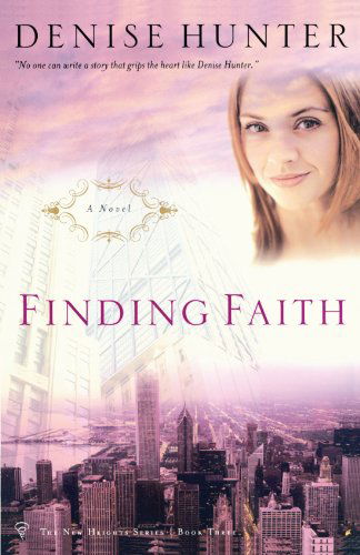 Cover for Denise Hunter · Finding Faith (The New Heights Series #3) (Pocketbok) (2006)