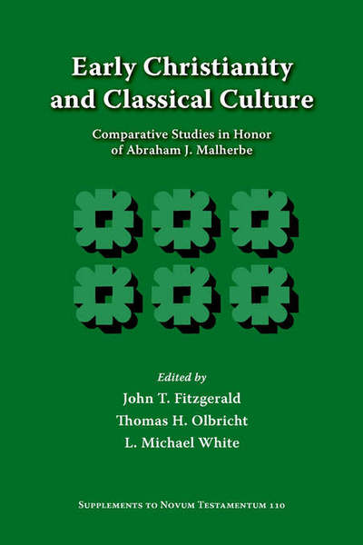 Cover for John T Fitzgerald · Early Christianity and Classical Culture: Comparative Studies in Honor of Abraham J. Malherbe (Paperback Book) (2005)