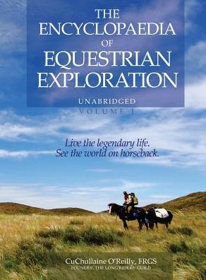 Cover for O'Reilly · Encyclopaedia of Equestrian Exploration Volume 1 - A Study o (Hardcover Book) (2017)