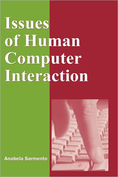 Cover for Anabela Sarmento · Issues of Human Computer Interaction (Hardcover Book) (2003)