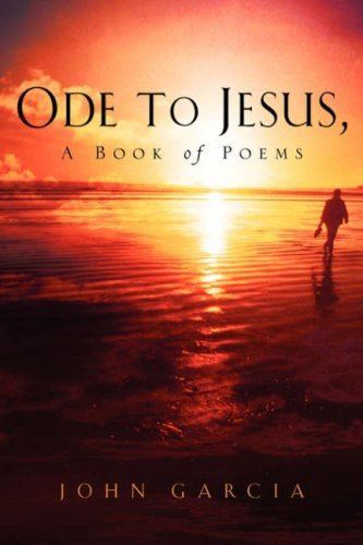 Cover for John Garcia · Ode to Jesus-a Book of Poems (Paperback Bog) (2003)